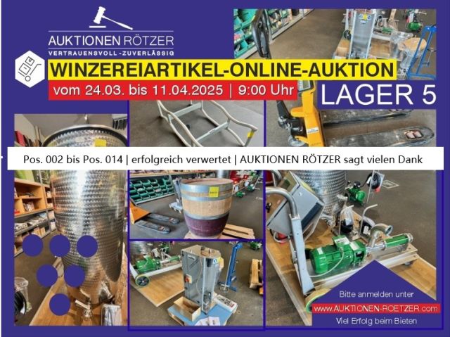 Lager 5 I WINZEREIARTIKEL-AUKTION-ONLINE I 24.03. - bis 11.04.2025 I 09:00 Uhr